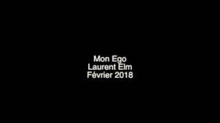 Laurent Elm - Mon Ego